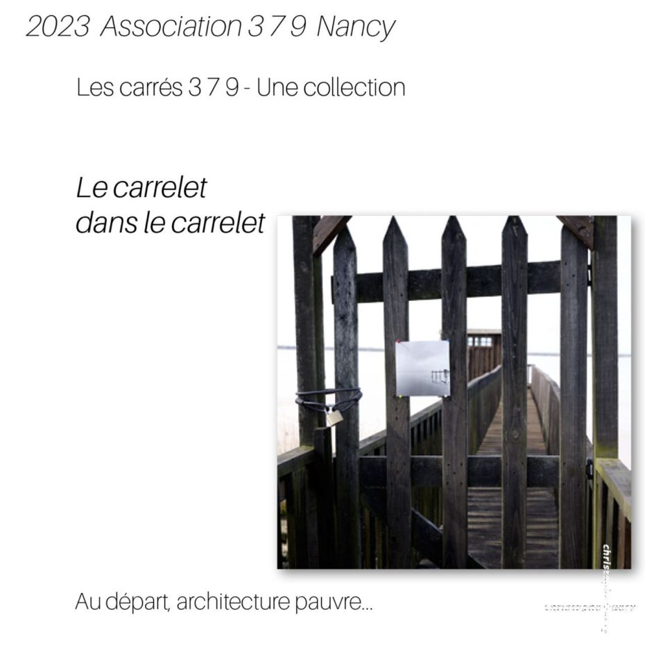2023 – LE CARRELET DANS LE CARRELET